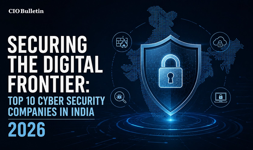 Top 10 Cyber Security Companies in India 2026